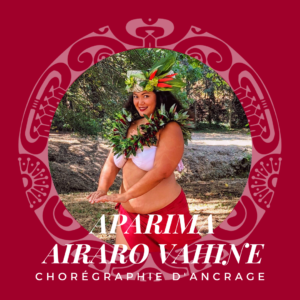 chorégraphie aparima danse tahitienne