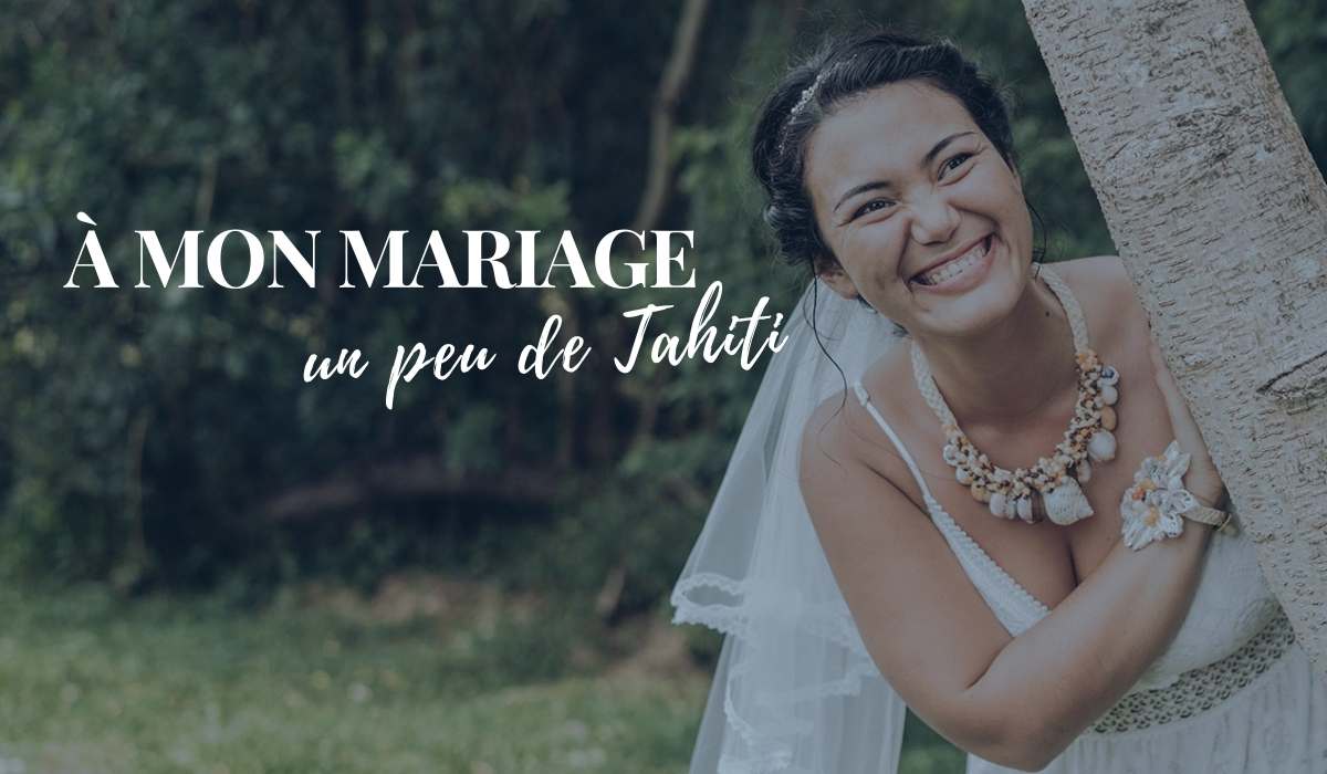 De la danse tahitienne à mon mariage